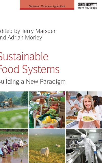 Book cover of: Sustainable Food Systems. By: Terry Marsden