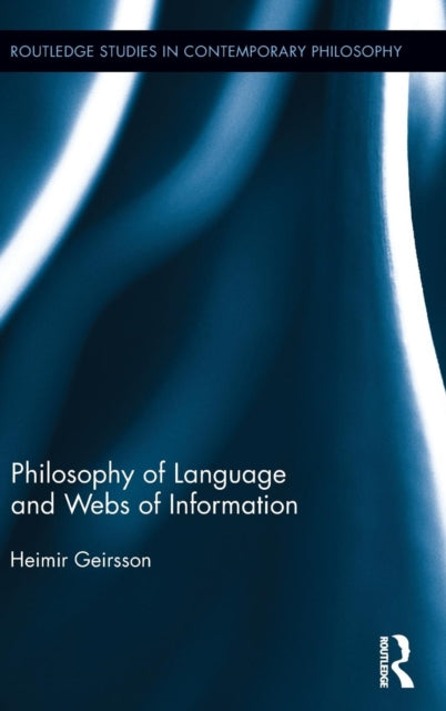 Book cover of: Philosophy of Language and Webs of Information. By: Heimir Geirsson