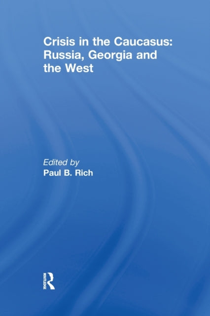Book cover of: Crisis in the Caucasus: Russia, Georgia and the West