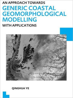 Approach towards Generic Coastal Geomorphological Modelling with Applications