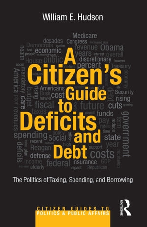 A Citizen's Guide to Deficits and Debt