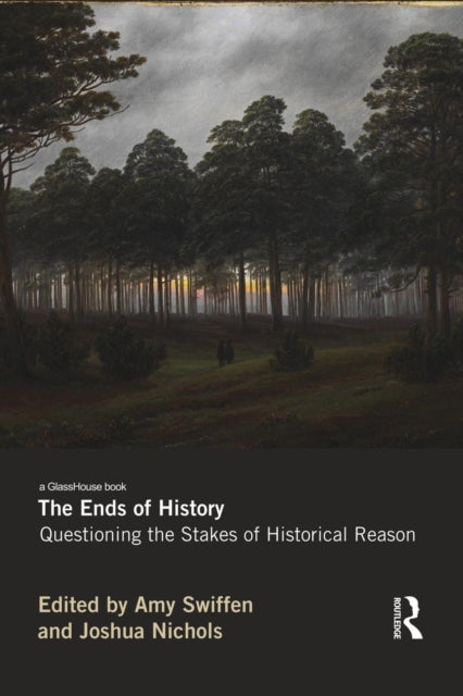 Book cover of: Ends of History. By: Amy Swiffen