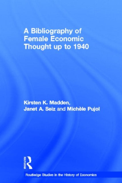 A Bibliography of Female Economic Thought up to 1940