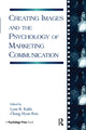 Book cover of: Creating Images and the Psychology of Marketing Communication. By: Lynn R. Kahle