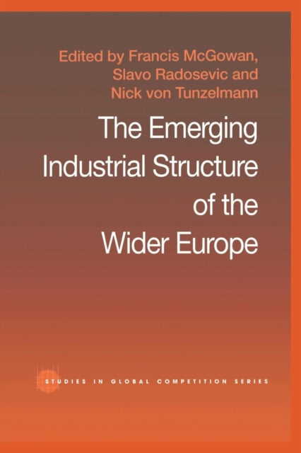 Book cover of: Emerging Industrial Structure of the Wider Europe. By: F. McGowan