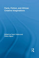 Book cover of: Facts, Fiction, and African Creative Imaginations