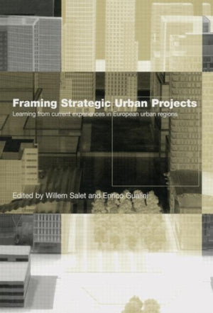 Framing Strategic Urban Projects