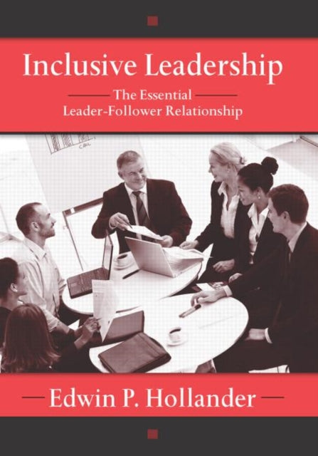 Book cover of: Inclusive Leadership. By: Edwin P. Hollander