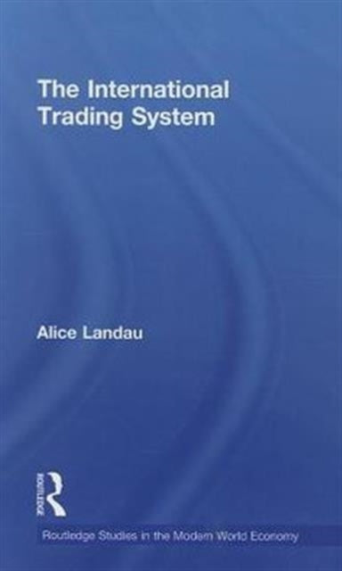 Book cover of: International Trading System. By: Alice Landau