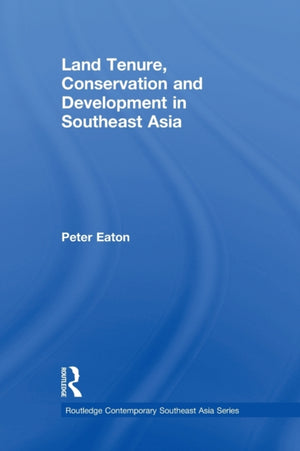 Land Tenure, Conservation and Development in Southeast Asia