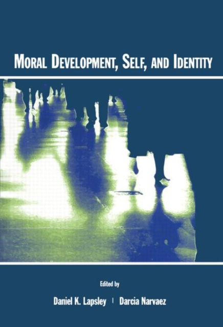 Book cover of: Moral Development, Self, and Identity. By: Daniel K. Lapsley
