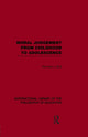 Book cover of: Moral Judgement from Childhood to Adolescence (International Library of the Philosophy of Education Volume 5). By: Norman J. Bull