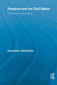Book cover of: Palestine and the Gulf States. By: Rosemarie Said Zahlan