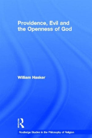 Providence, Evil and the Openness of God