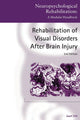 Book cover of: Rehabilitation of Visual Disorders After Brain Injury. By: Josef Zihl