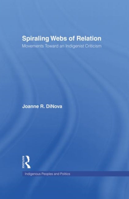 Book cover of: Spiraling Webs of Relation. By: Joanne R. DiNova