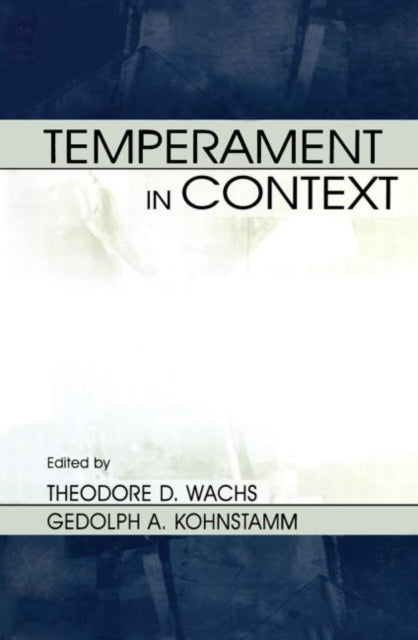 Book cover of: Temperament in Context. By: Theodore D. Wachs
