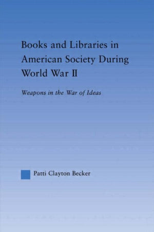 Books and Libraries in American Society during World War II