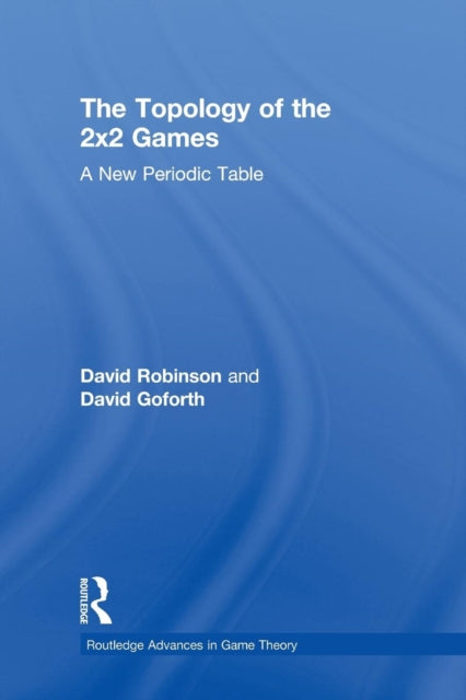 Book cover of: Topology of 2x2 Games. By: David Goforth