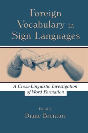 Foreign Vocabulary in Sign Languages