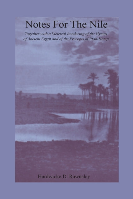 Book cover of: Notes For The Nile. By: Hardwicke D. Rawnsley