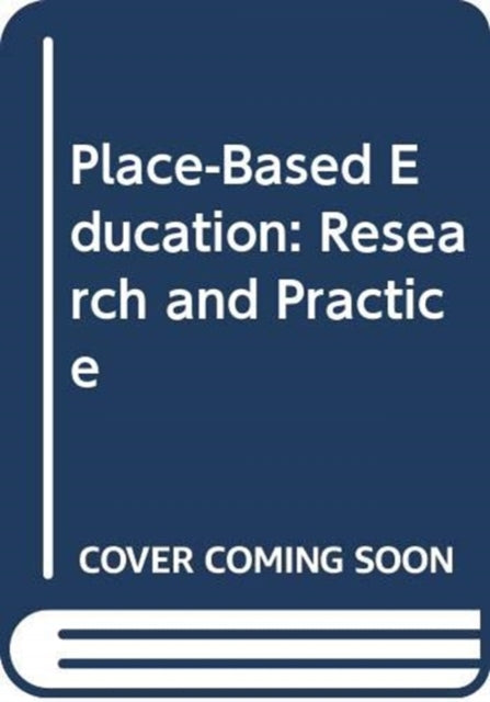 Book cover of: Place-Based Education. By: Robert Barratt