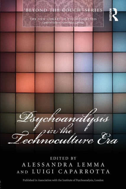 Book cover of: Psychoanalysis in the Technoculture Era