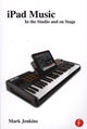 Book cover of: iPad Music. By: Mark Jenkins