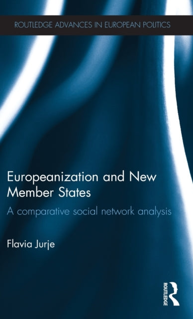Book cover of: Europeanization and New Member States. By: Flavia Jurje