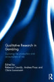 Book cover of: Qualitative Research in Gambling