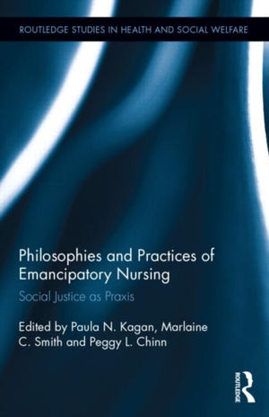 Philosophies and Practices of Emancipatory Nursing
