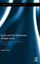 Book cover of: Israel and the Palestinian Refugee Issue. By: Jacob Tovy