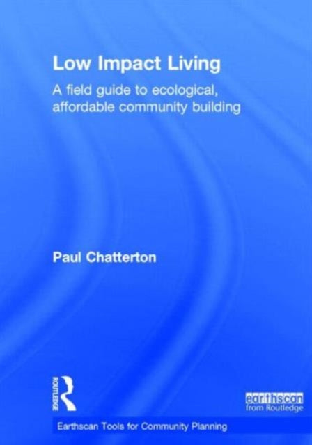 Book cover of: Low Impact Living. By: Paul Chatterton