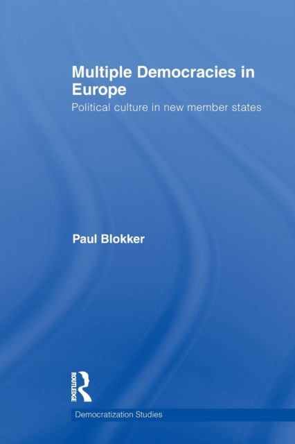 Book cover of: Multiple Democracies in Europe. By: Paul Blokker