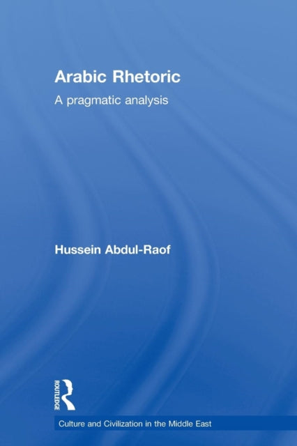Book cover of: Arabic Rhetoric. By: Hussein Abdul-Raof
