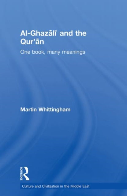 Al-Ghazali and the Qur'an