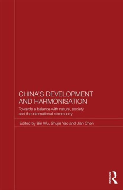 Book cover of: China's Development and Harmonization. By: Bin Wu