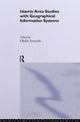 Book cover of: Islamic Area Studies with Geographical Information Systems. By: Atsuyuki Okabe