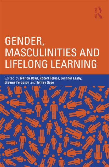 Book cover of: Gender, Masculinities and Lifelong Learning. By: Marion Bowl