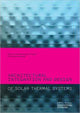 Book cover of: Architectural Integration and Design of Solar Thermal Systems. By: Maria Cristina Munari Probst