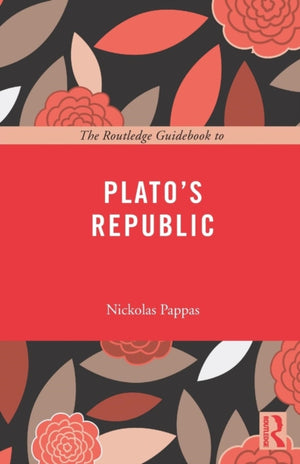 Routledge Guidebook to Plato's Republic