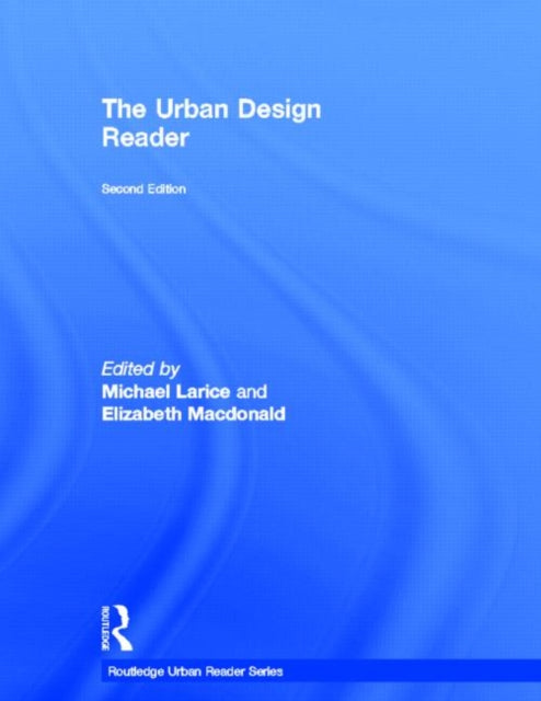 Book cover of: Urban Design Reader. By: Michael Larice