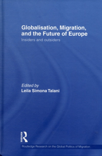 Book cover of: Globalisation, Migration, and the Future of Europe. By: Leila Simona Talani