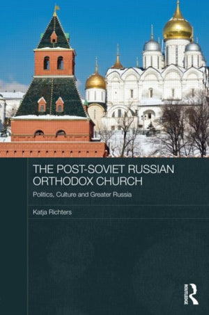 The Post-Soviet Russian Orthodox Church