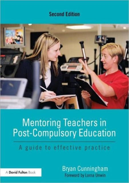 Book cover of: Mentoring Teachers in Post-Compulsory Education. By: Bryan Cunningham