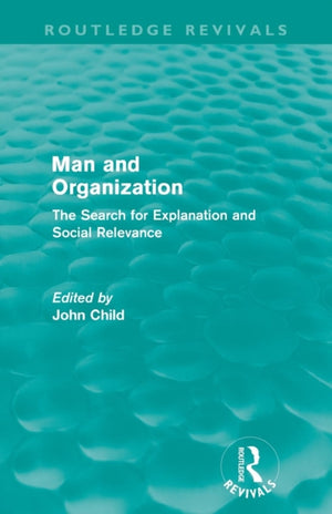 Man and Organization (Routledge Revivals)