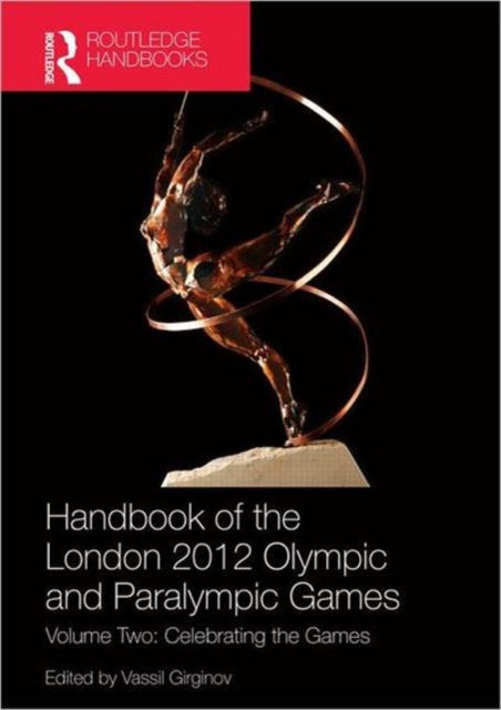 Book cover of: Handbook of the London 2012 Olympic and Paralympic Games