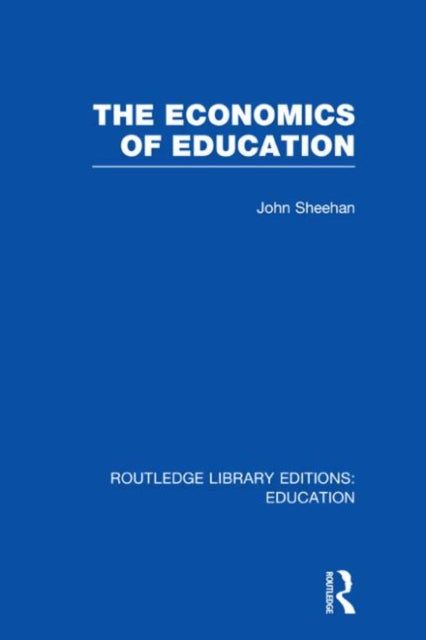 Book cover of: Economics of Education. By: John Sheehan