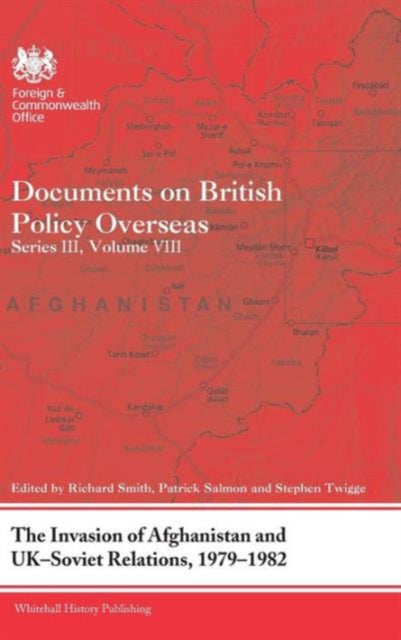 The Invasion of Afghanistan and UK-Soviet Relations, 1979-1982
