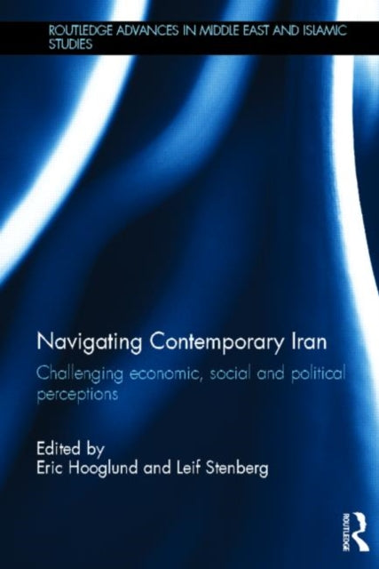 Book cover of: Navigating Contemporary Iran. By: Eric J. Hooglund